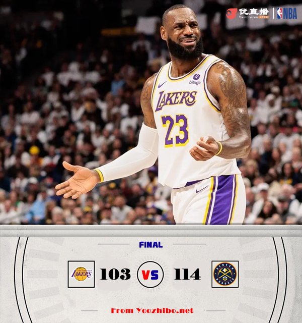 掘金114-103战胜湖人 水拉卧底20中6!约老师32+12+7